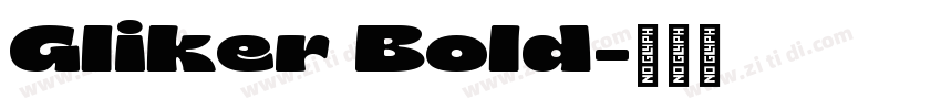 Gliker Bold字体转换